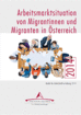 Vorschaubild zu 'Arbeitsmarktsituation von Migrantinnen und Migranten in Österreich 2014'